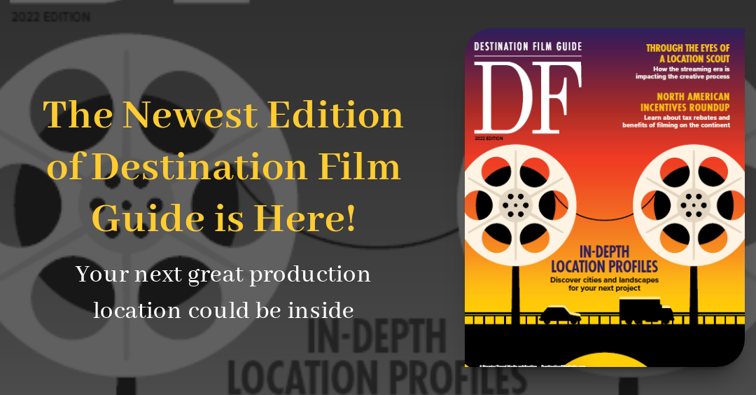 The Newest Edition of Destination Film Guide is Here