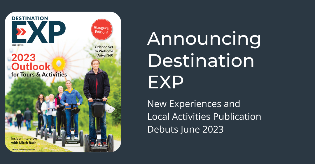 Destination EXP: A New Publication Launches to Enhance Experiences