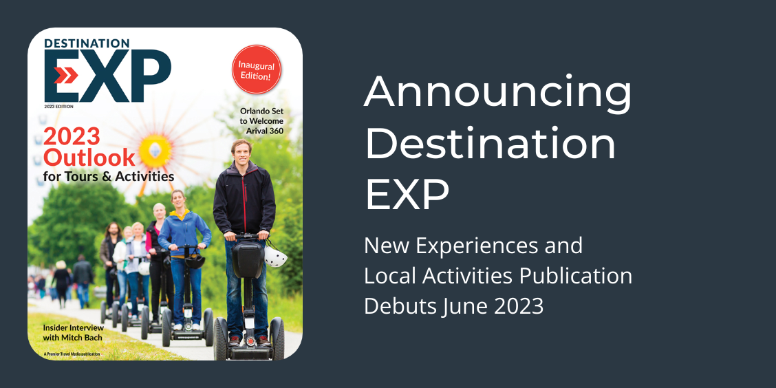 Destination EXP: A New Publication Launches to Enhance Experiences