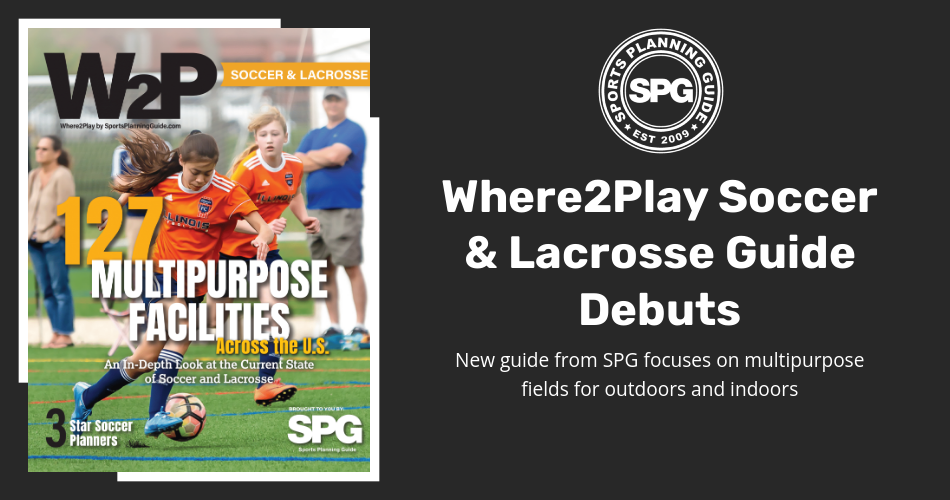 Learn Where2Play Soccer & Lacrosse in this New Guide by SPG