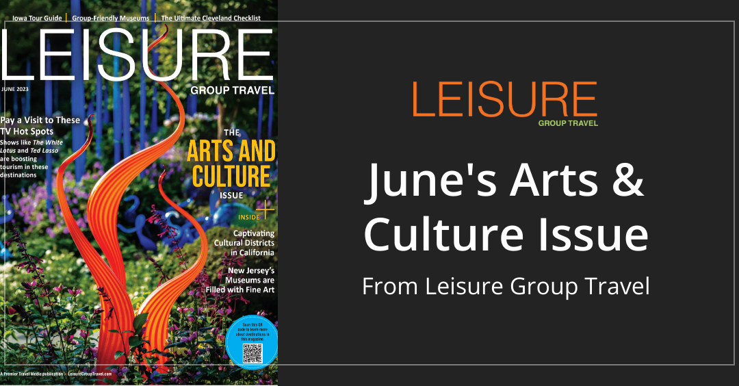 Leisure Group Travel's arts and culture issue