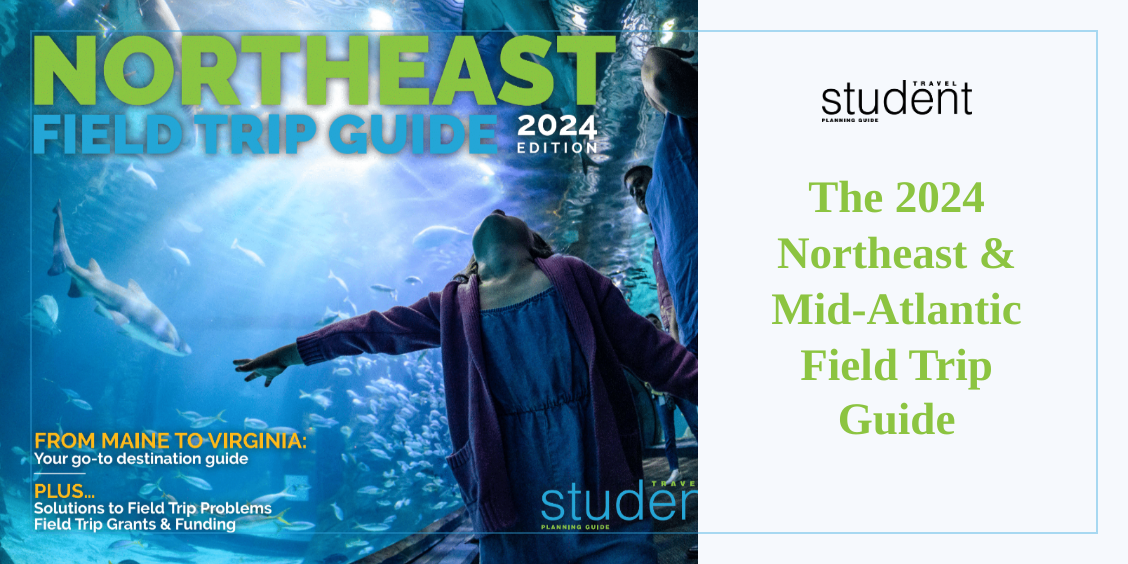 Announcing the 2024 Northeast & Mid-Atlantic Field Trip Guide