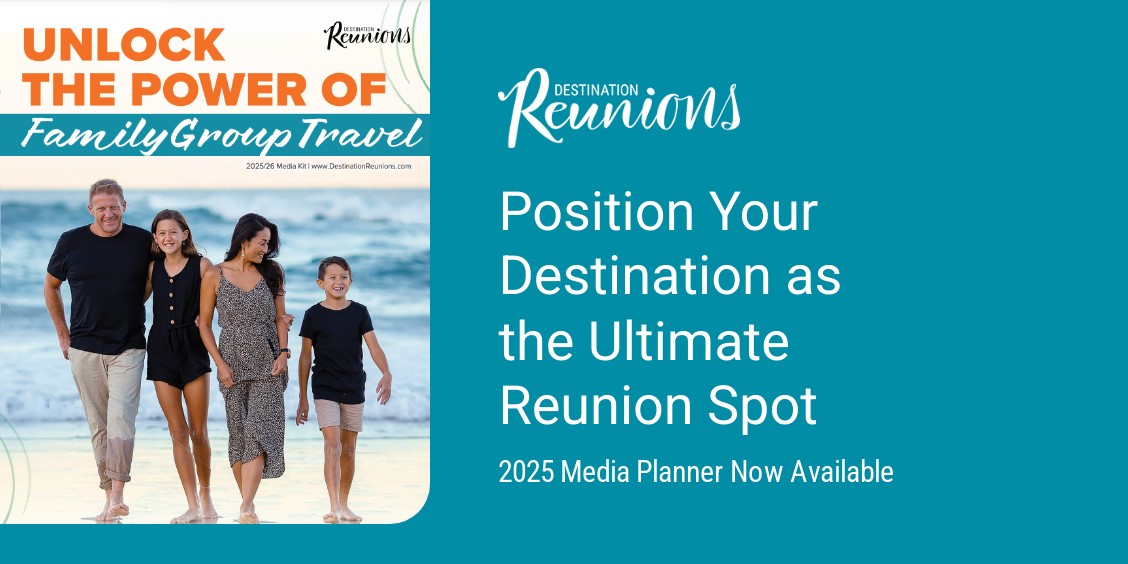 2025 Destination Reunions Media Planner Now Available 