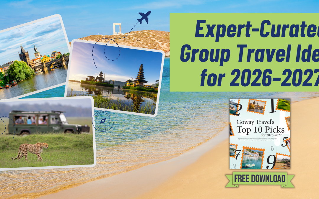 Goway Travel’s Top 10 Picks for 2026–2027 whitepaper