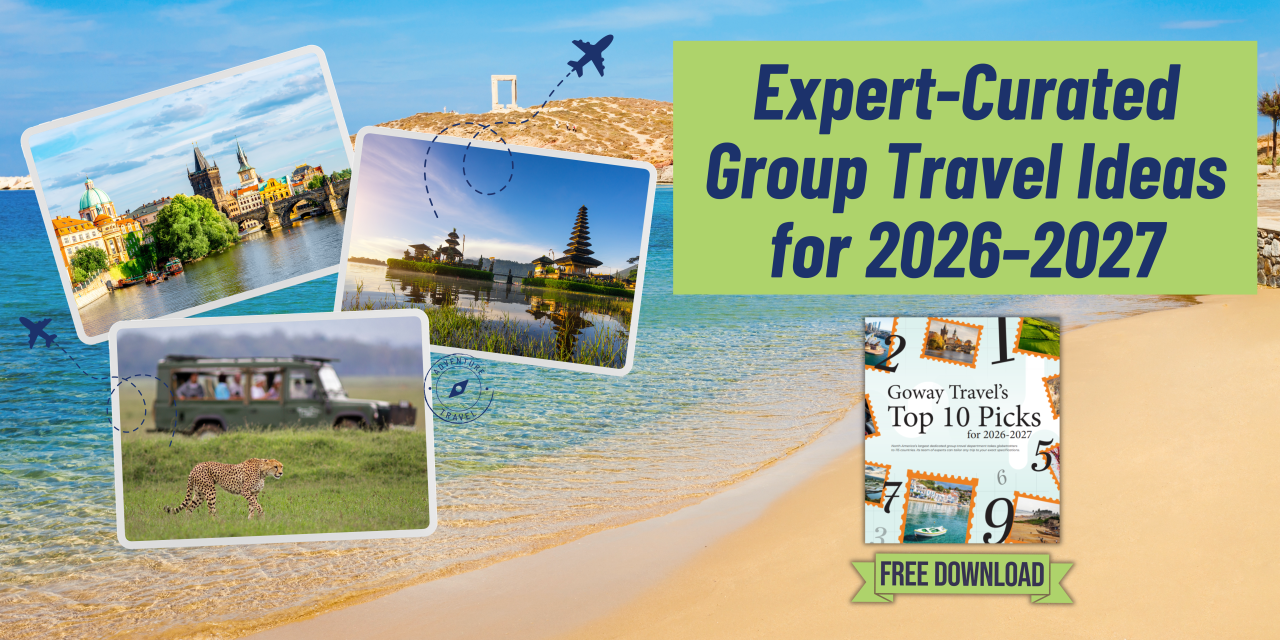 New Whitepaper: Goway Travel’s Top 10 Picks for 2026/27