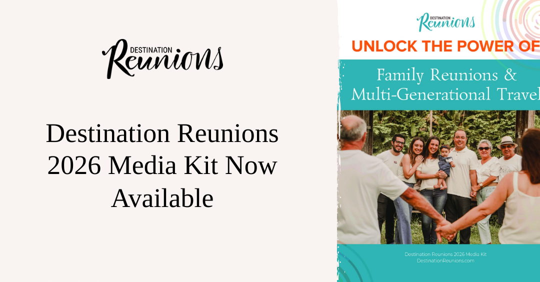 Premier Travel Media Releases Destination Reunions 2026 Media Kit
