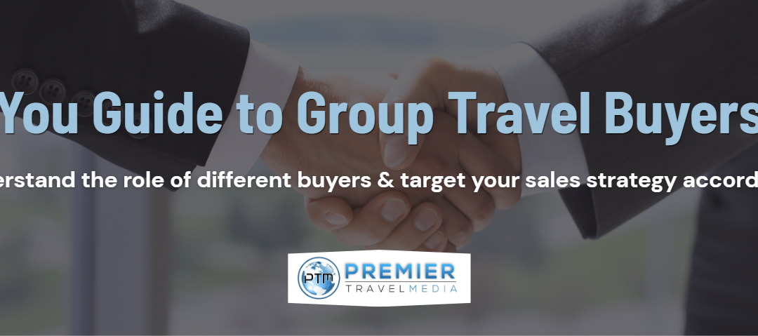 Types of Group Travel Buyers: A Supplier’s Guide